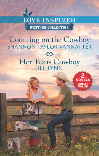 Counting On The Cowboy Her Texas Cowboy Shannon Taylor Vannatter Jill Lynn