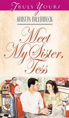 Meet My Sister Tess Kristin Billerbeck