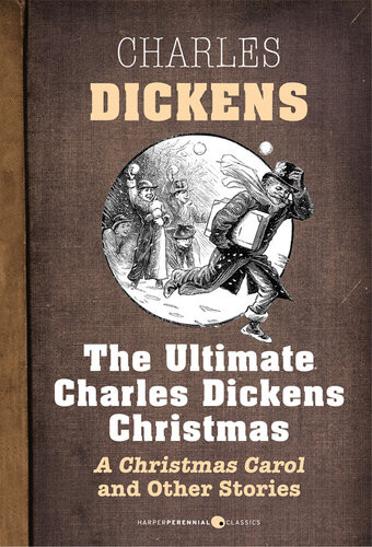 The Ultimate Charles Dickens Christmas Charles Dickens