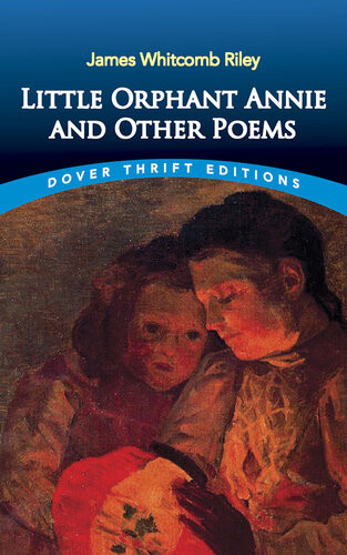 Little Orphant Annie And Other Poems James Whitcomb Riley