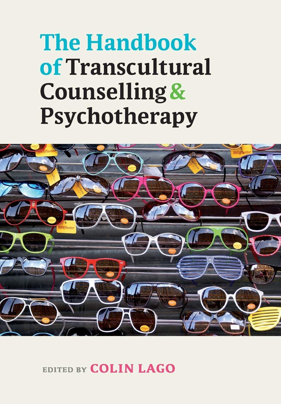 The Handbook Of Transcultural Counselling And Psychotherapy Colin Lago