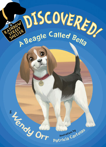Discovered A Beagle Called Bella Wendy Orr