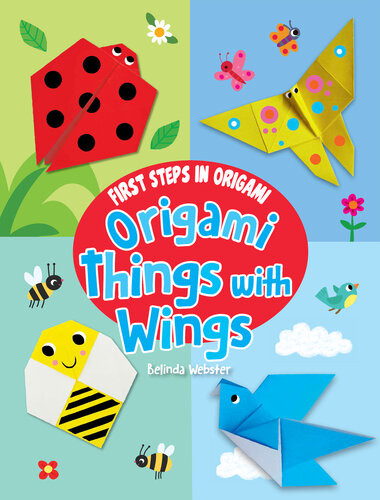 Origami Things With Wings Belinda Webster