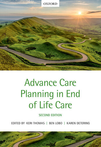 Advance Care Planning In End Of Life Care 2nd Edition Keri Thomas