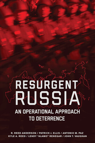 Resurgent Russia R Reed Anderson Patrick J Ellis Antonio M Paz