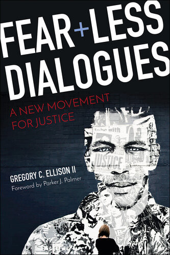 Fearless Dialogues Gregory C Ellison Ii