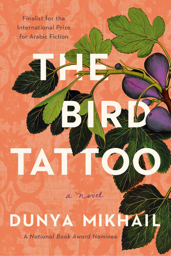 The Bird Tattoo Dunya Mikhail