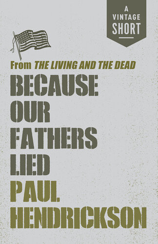 Because Our Fathers Lied From The Living And The Dead Paul Hendrickson