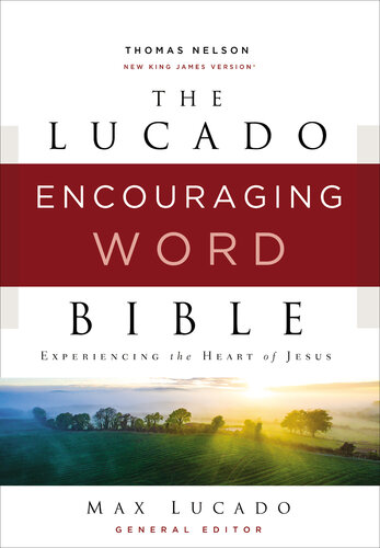 The Lucado Encouraging Word Bible Holy Bible New King James Version Max Lucado