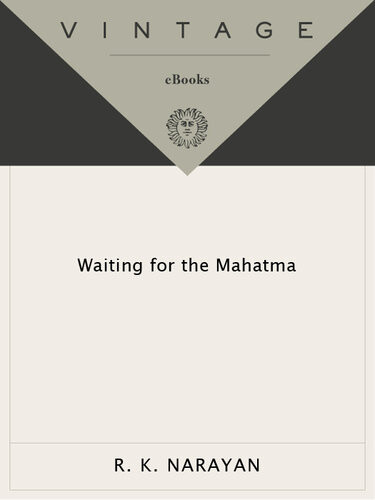 Waiting For The Mahatma R K Narayan
