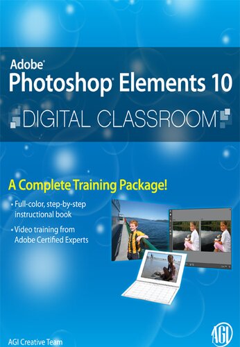 Photoshop Elements 10 Digital Classroom Agi Creative Team