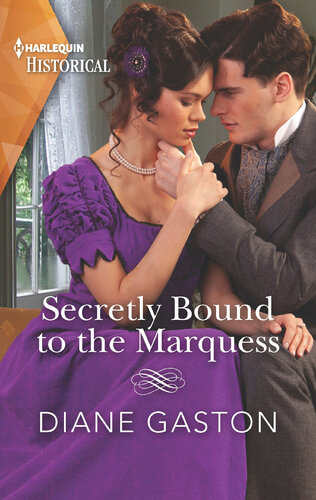 Secretly Bound To The Marquess Diane Gaston