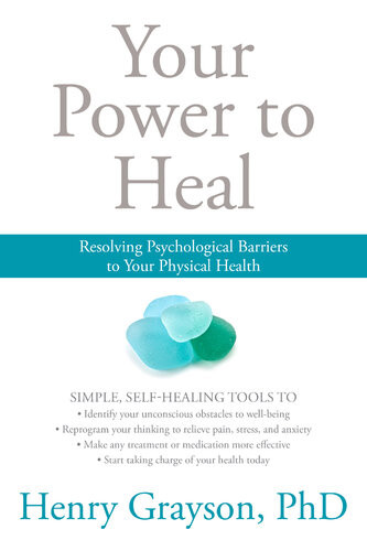 Your Power To Heal Henry Grayson Phd