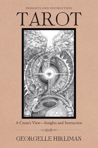 Tarot A Crones Viewinsights And Instruction Georgelle Hirliman