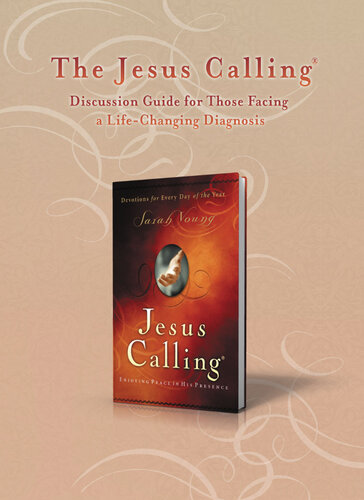The Jesus Calling Discussion Guide For Those Facing A Lifechanging Diagnosis Sarah Young