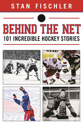 Behind The Net Stan Fischler