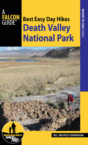 Best Easy Day Hiking Guide And Trail Map Bundle Death Valley National Park 3rd Edition Bill Cunningham Polly Cunningham