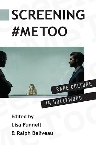 Screening Metoo Rape Culture In Hollywood Lisa Funnell Editor