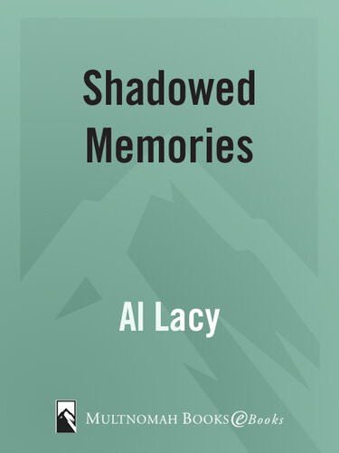 Shadowed Memories Al Lacy