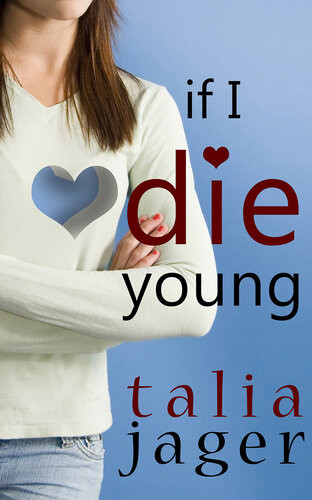 If I Die Young Talia Jager