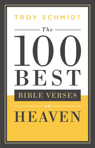 The 100 Best Bible Verses On Heaven Troy Schmidt