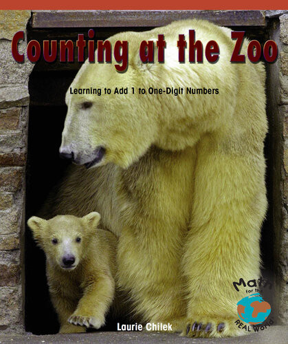 Counting At The Zoo Learning To Add 1 To Onedigit Numbers Laurie Chilek