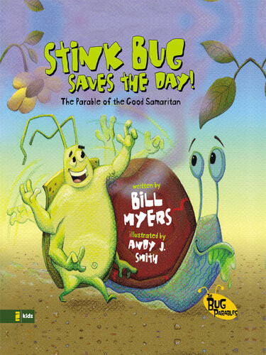 Stink Bug Saves The Day Bill Myers