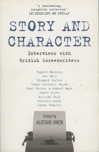 Story And Character Interviews With British Screenwriters Alistair Owen