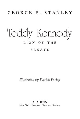 Teddy Kennedy Lion Of The Senate George E Stanley