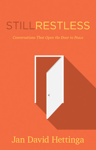 Still Restless Conversations That Open The Door To Peace Jan David Hettinga