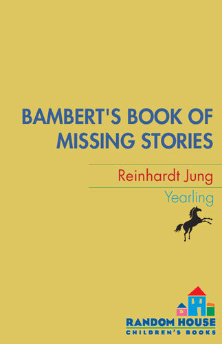 Bamberts Book Of Missing Stories Reinhardt Jung