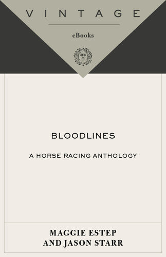 Bloodlines A Horse Racing Anthology Jason Starr