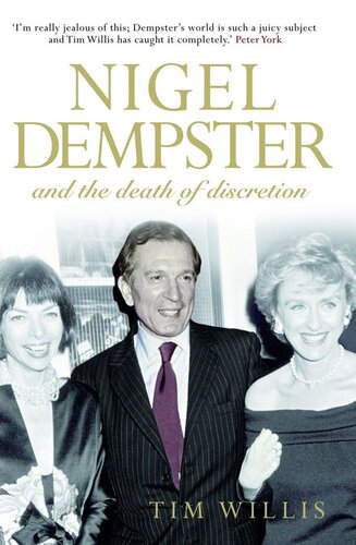 Nigel Dempster And The Death Of Discretion Tim Willis Timothy Willis