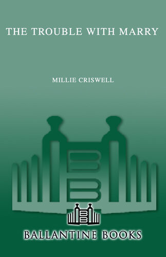 The Trouble With Mary Millie Criswell