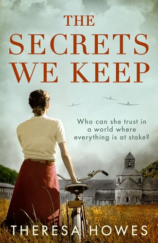 The Secrets We Keep Theresa Howes