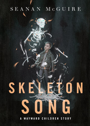 Skeleton Song Seanan Mcguire