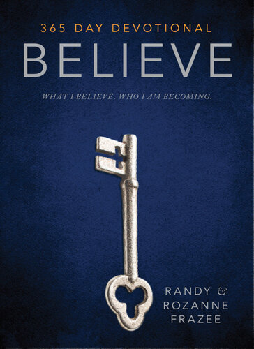 Believe 365day Devotional Randy Frazee Rozanne Frazee