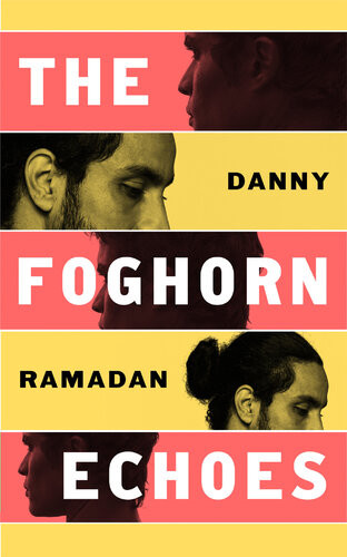 The Foghorn Echoes Danny Ramadan