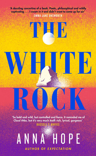 The White Rock From The Bestselling Author Of The Ballroom Anna Hope