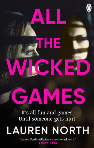 All The Wicked Games A Tense And Addictive Thriller About Betrayal And Revenge Lauren North