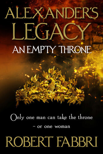 An Empty Throne Hugely Enjoyable Conn Iggulden Robert Fabbri