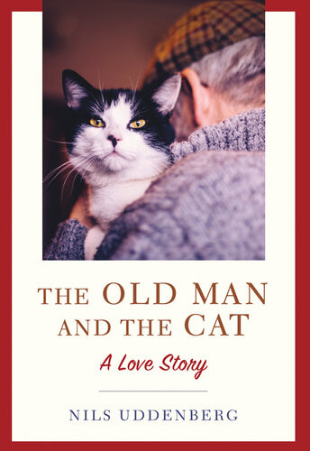 The Old Man And The Cat A Love Story Nils Uddenberg