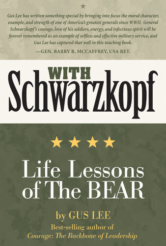 With Schwarzkopf Life Lessons Of The Bear Gus Lee