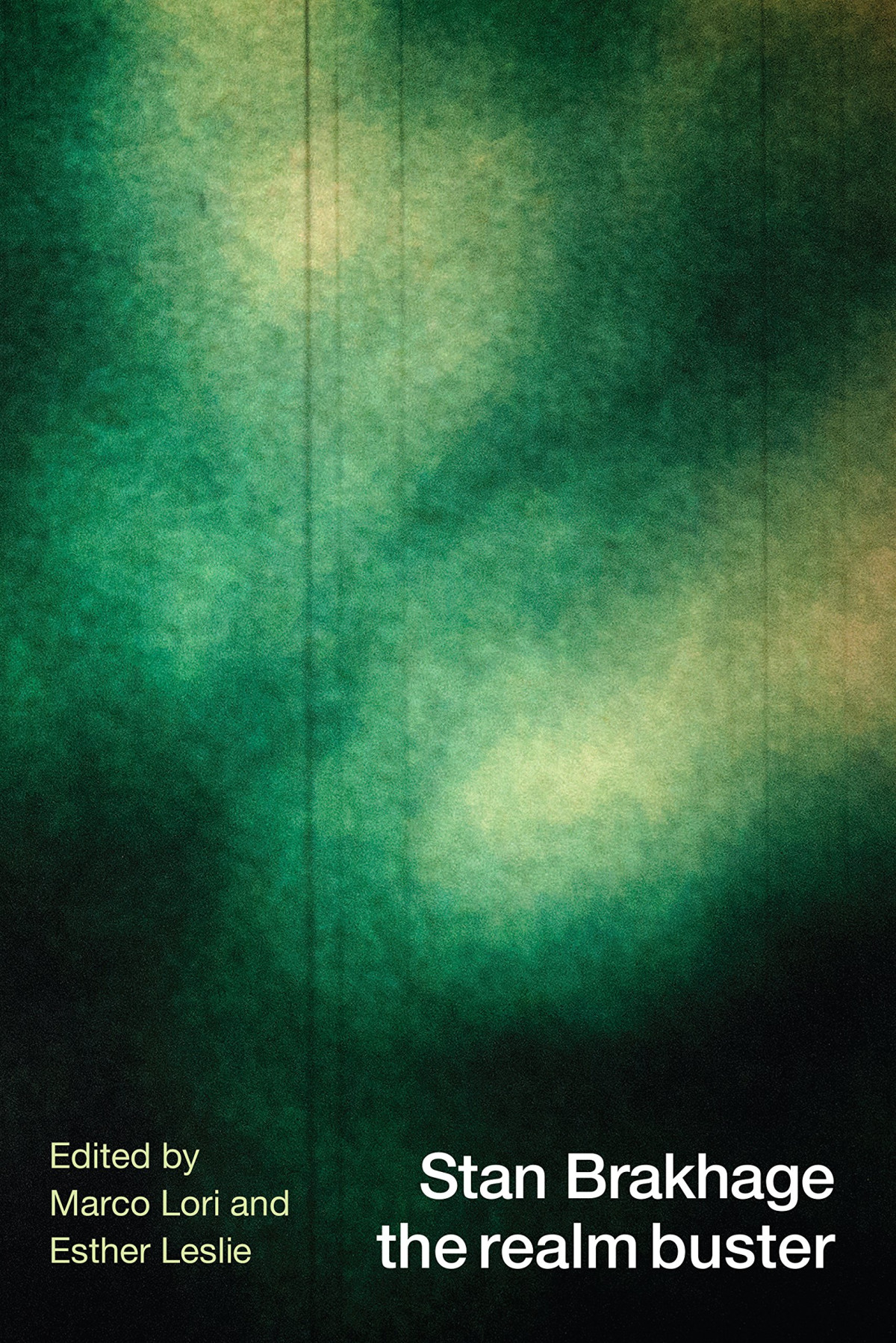 Stan Brakhage The Realm Buster Marco Lori Esther Leslie