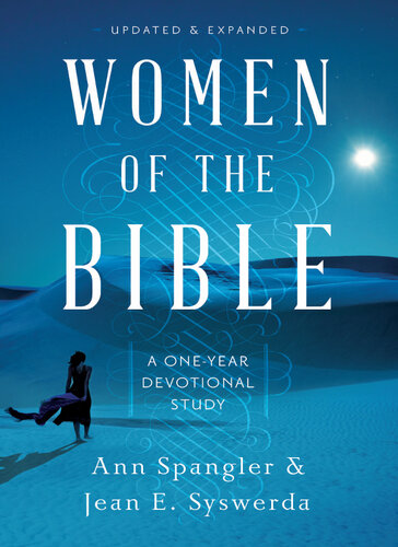 Women Of The Bible A Oneyear Devotional Study Ann Spangler Jean E Syswerda