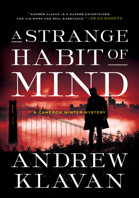 A Strange Habit Of Mind Cameron Winte 2 1st Edition Andrew Klavan