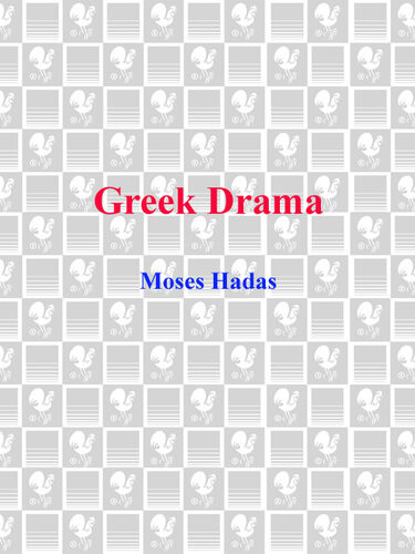 Greek Drama Moses Hadas