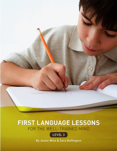 First Language Lessons Level 3 Instructor Guide First Language Lessons Jessie Wise Sara Buffington