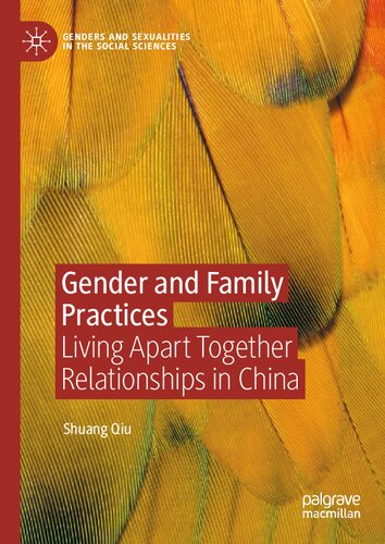Gender And Family Practices Living Apart Together Relationships In China Shuang Qiu