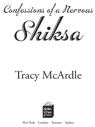 Confessions Of A Nervous Shiksa Tracy Mcardle